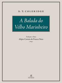 A BALADA DO VELHO MARINHEIRO - TAYLOR COLERIDGE, SAMUEL