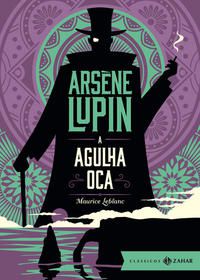 A AGULHA OCA: EDIÇÃO BOLSO DE LUXO - AUTOR(A): LEBLANC, MAURICE
