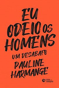 EU ODEIO OS HOMENS + MARCADOR - HARMANGE, PAULINE