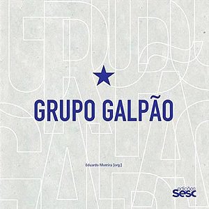 GRUPO GALPÃO -