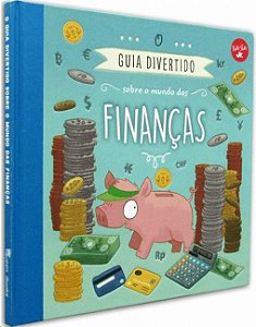 GUIA DIVERTIDO SOBRE O MUNDO DAS FINANCAS, O  - FIEDLER