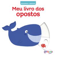 MEU LIVRO DOS OPOSTOS - CHOUX, NATHALIE