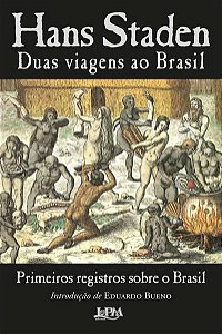 DUAS VIAGENS AO BRASIL - STADEN, HANS