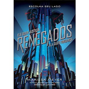 RENEGADOS - VOL. 1 - AUTOR(A): MEYER, MARISSA