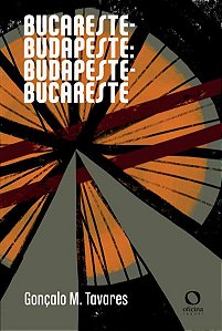 BUCARESTE-BUDAPESTE: BUDAPESTE-BUCARESTE - AUTOR(A): M. TAVARES, GONCALO