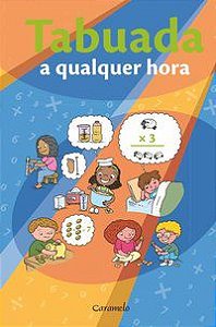 TABUADA A QUALQUER HORA - AUTOR(A): SARAIVA