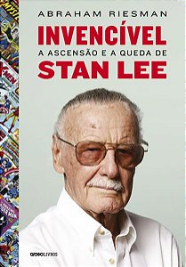 INVENCÍVEL: A ASCENSÃO E A QUEDA DE STAN LEE - RIESMAN, ABRAHAM