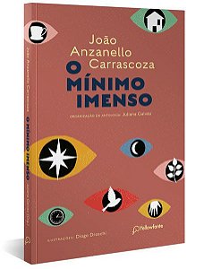 O MÍNIMO IMENSO - AUTOR(A): CARRASCOZA, JOÃO ANZANELLO