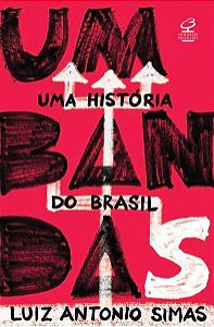 UMBANDAS: UMA HISTÓRIA DO BRASIL - SIMAS, LUIS ANTONIO