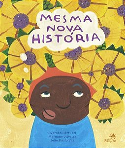 MESMA NOVA HISTÓRIA - BERTUCCI, EVERSON