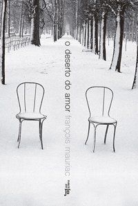 O DESERTO DO AMOR - AUTOR(A): MAURIAC, FRANCOIS