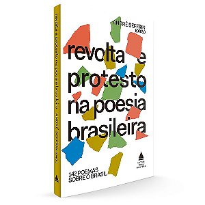 REVOLTA E PROTESTO NA POESIA BRASILEIRA - NOVA FRONTEIRA
