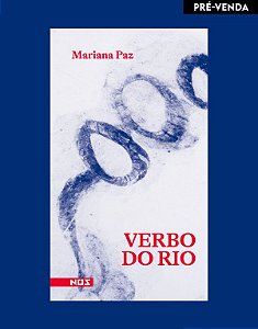 VERBO DO RIO - PAZ, MARIANA