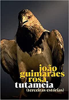 TUTAMEIA - TERCEIRAS ESTÓRIAS - ROSA, JOÃO GUIMARÃES