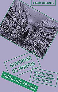 GOVERNAR OS MORTOS - VOL. 6 - FRANCO, FÁBIO LUIS