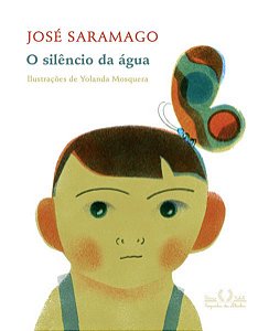 O SILÊNCIO DA ÁGUA (NOVA EDIÇÃO) - SARAMAGO, JOSÉ