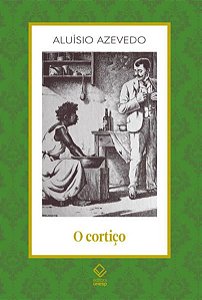 O CORTIÇO - VOL. 15 - AUTOR(A): AZEVEDO, ALUÍSIO