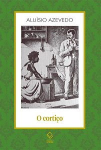 O CORTIÇO - VOL. 15 - AZEVEDO, ALUÍSIO