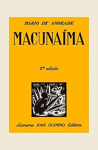 MACUNAÍMA - AUTOR(A): ANDRADE, MÁRIO DE
