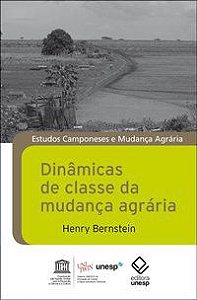 DINÂMICAS DE CLASSE DA MUDANÇA AGRÁRIA - BERNSTEIN, HENRY