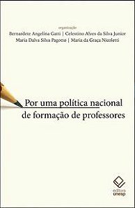 POR UMA POLÍTICA NACIONAL DE FORMAÇÃO DE PROFESSORES -