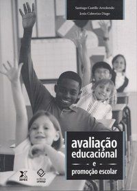 AVALIAÇÃO EDUCACIONAL E PROMOÇÃO ESCOLAR - ARREDONDO, SANTIAGO CASTILLO