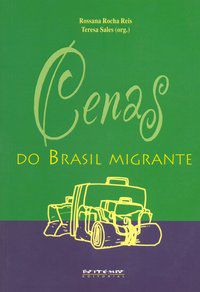 CENAS DO BRASIL MIGRANTE -