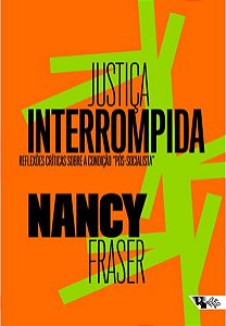 JUSTIÇA INTERROMPIDA - FRASER, NANCY