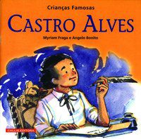 CASTRO ALVES - CRIANÇAS FAMOSAS - FRAGA, MYRIAM