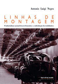 LINHAS DE MONTAGEM - LUIGI NEGRO, ANTONIO
