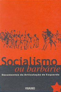 SOCIALISMO OU BARBÁRIE - POMAR, VALTER