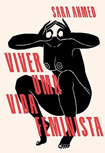 VIVER UMA VIDA FEMINISTA - AHMED, SARA