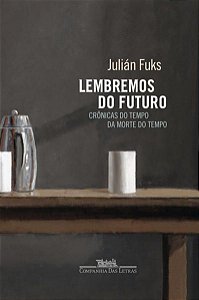 LEMBREMOS DO FUTURO - FUKS, JULIÁN