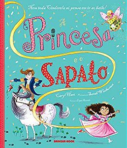 A PRINCESA E O SAPATO - HART, CARYL