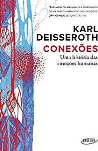 CONEXÕES - AUTOR(A): DEISSEROTH, KARL