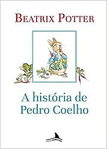 A HISTÓRIA DE PEDRO COELHO - AUTOR(A): POTTER, BEATRIX