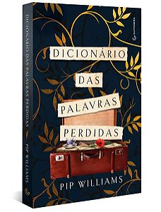 DICIONÁRIO DAS PALAVRAS PERDIDAS - WILLIAMS, PIP