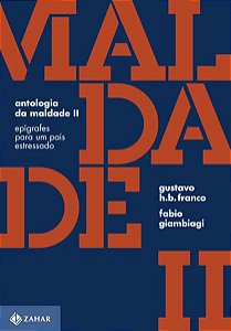 ANTOLOGIA DA MALDADE, VOLUME II - FRANCO, GUSTAVO H.B.