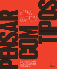 PENSAR COM TIPOS - LUPTON, ELLEN