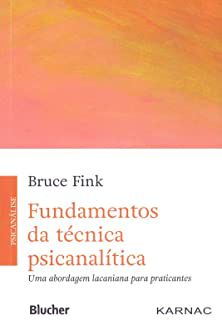 Fundamentos da Tecnica Psicanalitica - FINK, BRUCE