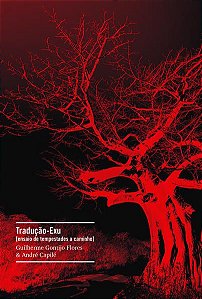 TRADUÇÃO-EXU - AUTOR(A): FLORES, GUILHERME GONTIJO