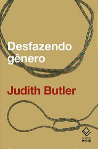 DESFAZENDO GÊNERO - BUTLER, JUDITH