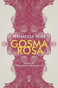 GOSMA ROSA - TRÍAS, FERNANDA