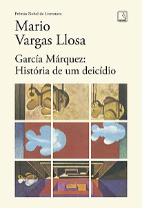 GARCÍA MÁRQUEZ: HISTÓRIA DE UM DEICÍDIO - LLOSA, MARIO VARGAS