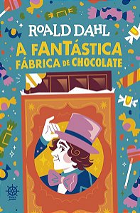 A FANTÁSTICA FÁBRICA DE CHOCOLATE - DAHL, ROALD