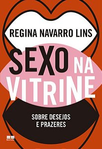 SEXO NA VITRINE - LINS, REGINA NAVARRO