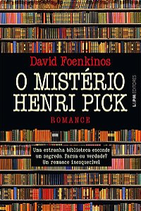 O MISTÉRIO HENRI PICK - FOENKINOS, DAVID