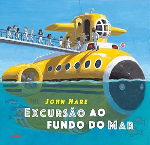 EXCURSÃO AO FUNDO DO MAR - HARE, JOHN