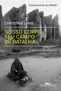 NOSSO CORPO, SEU CAMPO DE BATALHA - LAMB, CHRISTINA