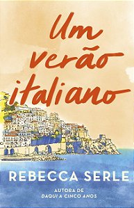 UM VERÃO ITALIANO - SERLE, REBECCA